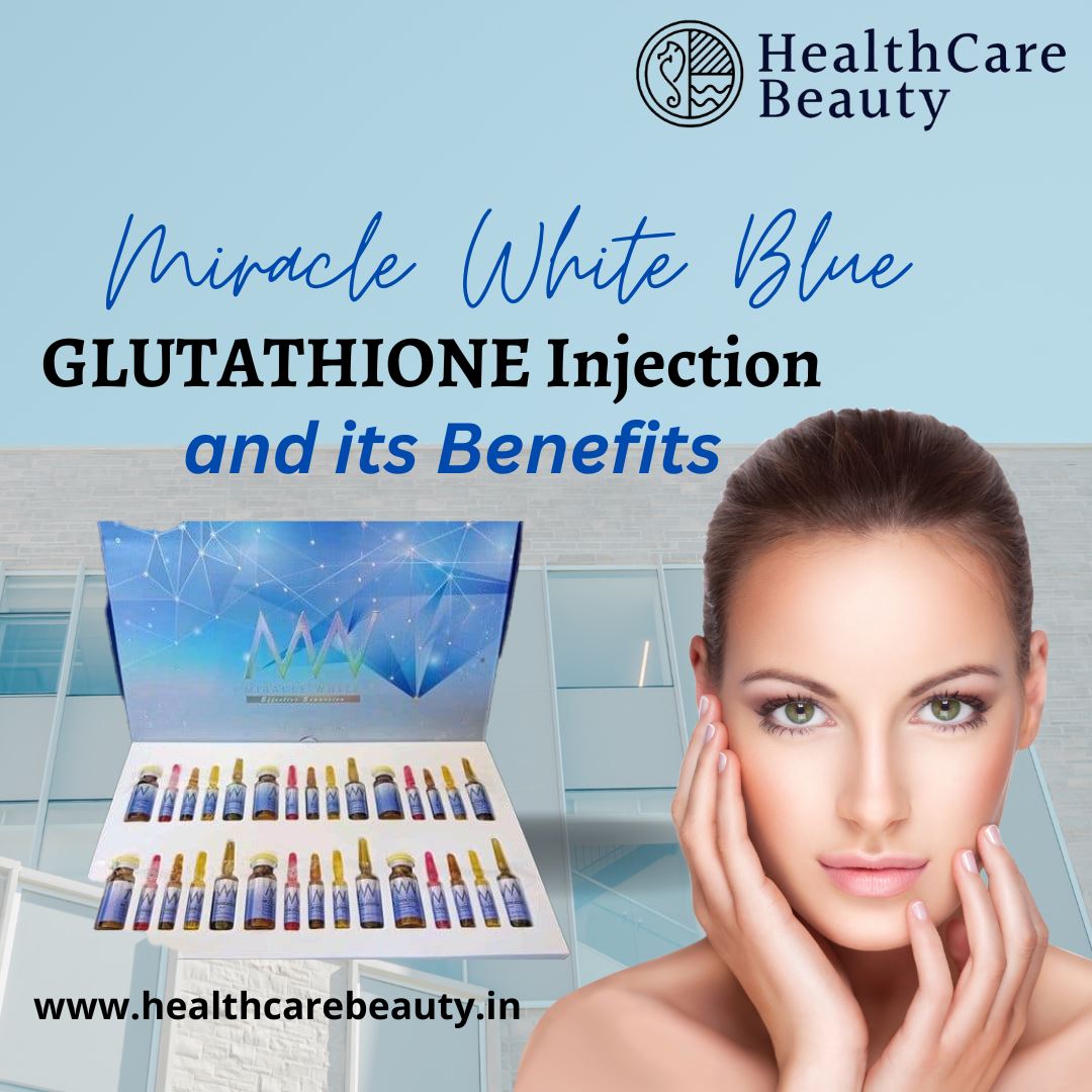 Benefits Of Miracle White Advance 50000mg Glutathione Skin Whitening Injections